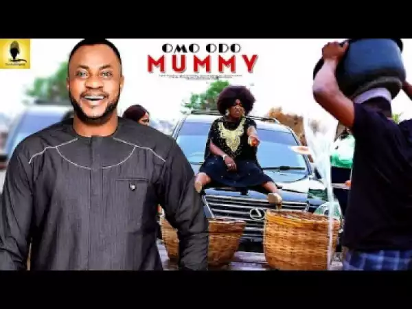 Yoruba Movie: OMO ODO MUMMY (2019)